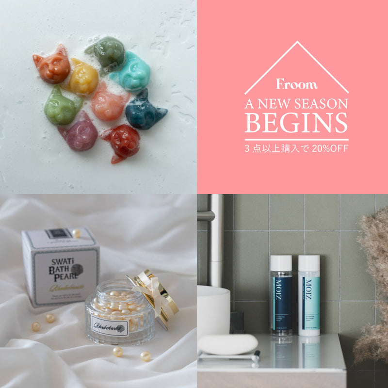 【F.room】3rd Anniversary — A New Season / 新しい毎日へ。3点以上購入で20%OFF！※一部対象外