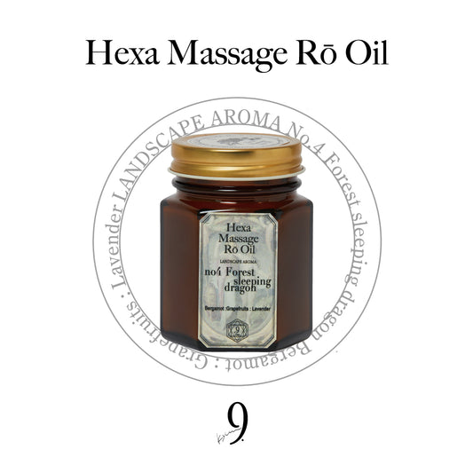 Hexa Massage Rō Oil No.4 ~The scent of forest breath envelops you~