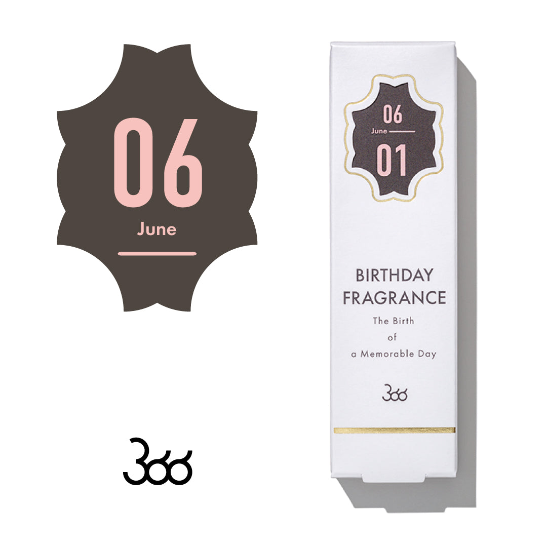 【366】BIRTHDAY FRAGRANCE  June(6月)